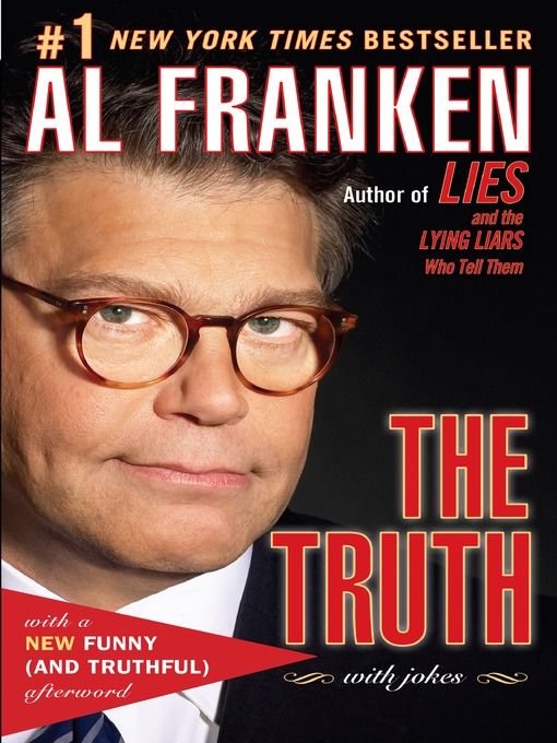 Title details for The Truth (with jokes) by Al Franken - Available